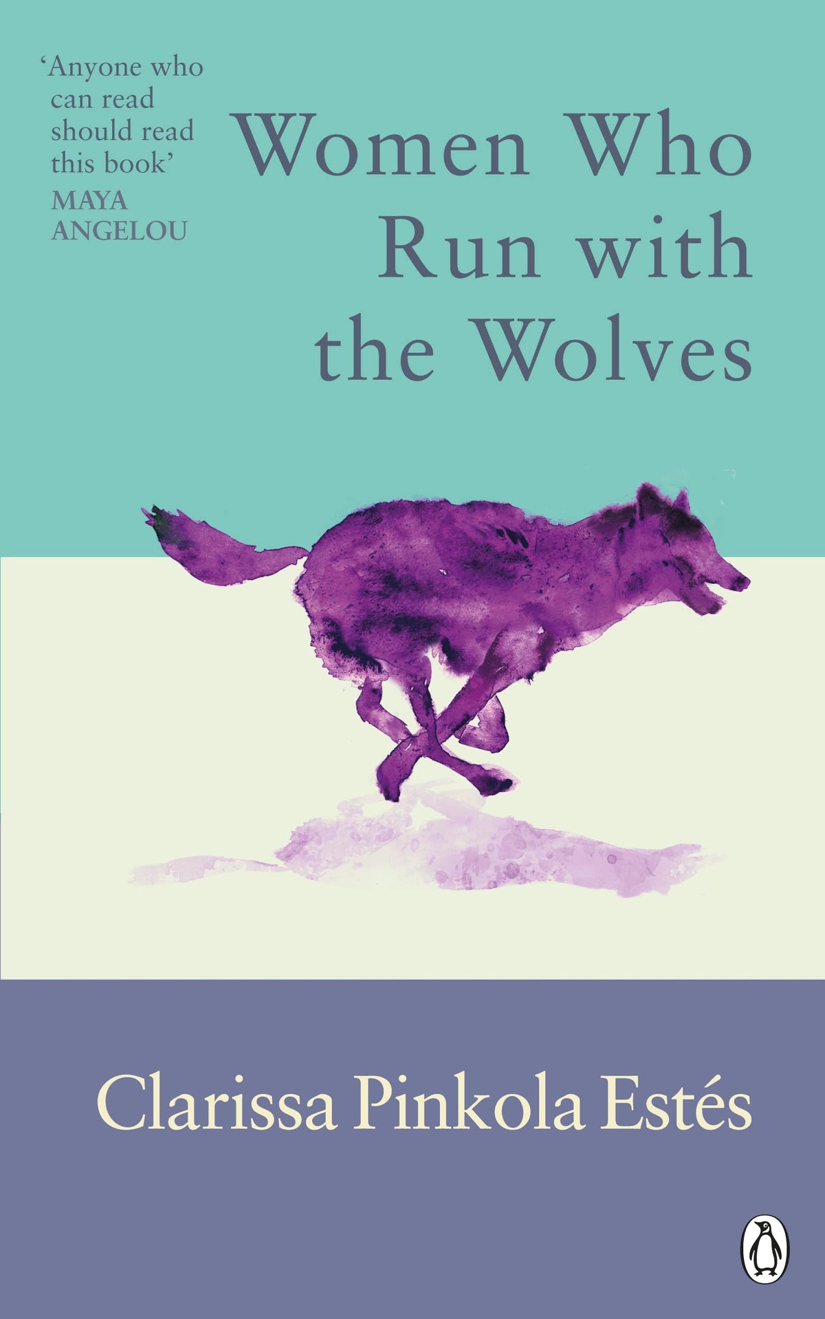 Women Who Run with the Wolves - Contacting the Power of the Wild Woman