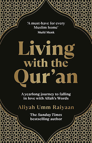 Living with the Qur'an: A 52 week guide