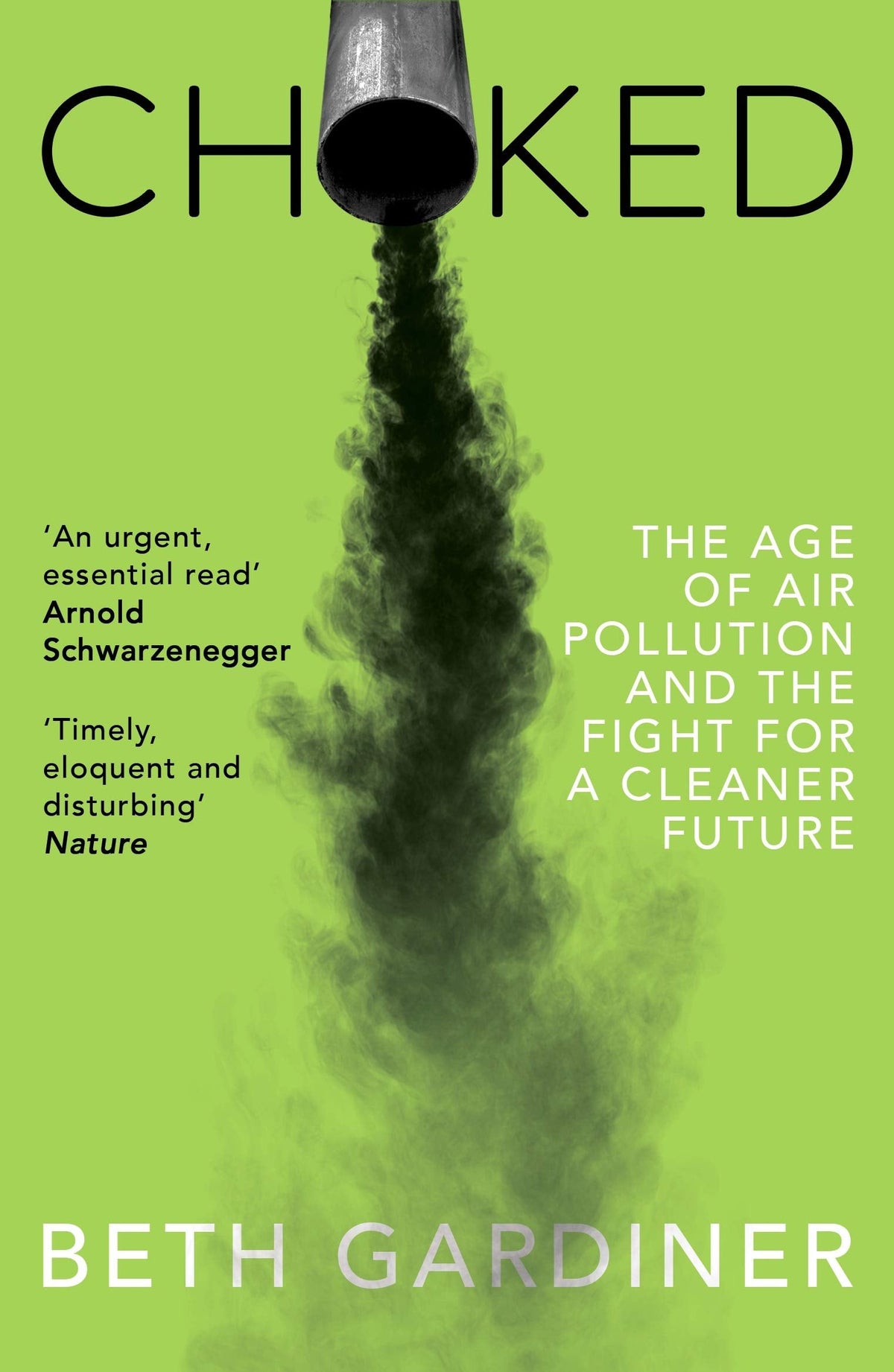 Choked - The Age of Air Pollution and the Fight for a Cleaner Future