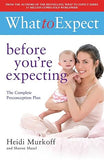 What to Expect Before Youre Expecting
