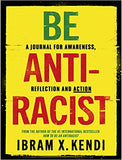 Be Antiracist - A Journal for Awareness, Reflection and Action