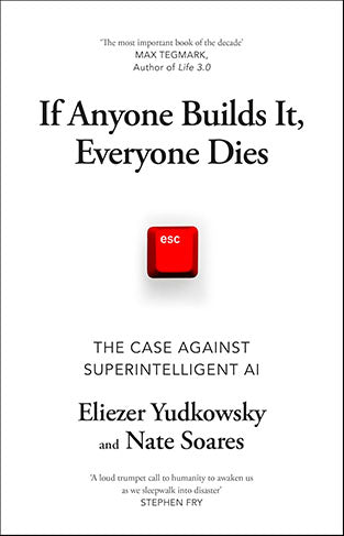 If Anyone Builds It, Everyone Dies