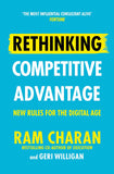 Rethinking Competitive Advantage - New Rules for the Digital Age
