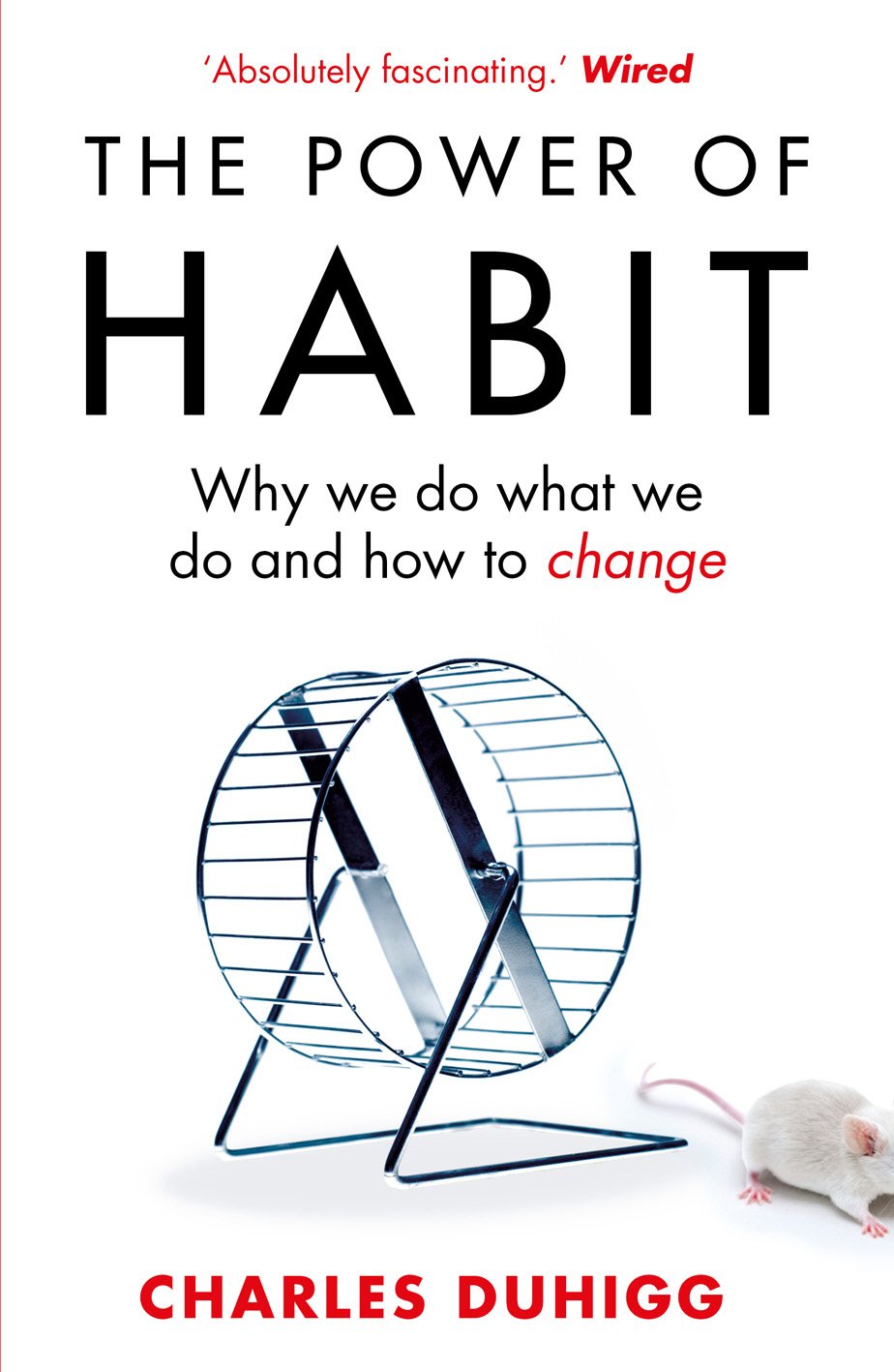 The Power of Habit Why We Do What We Do and How to Change