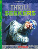 Thrill Seekers (explore Your World: Awesome)