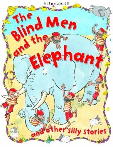 The Blind Men And The Elephant (silly Stories)
