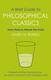 A Brief Guide to Philosophical Classics - Paperback