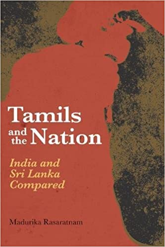 Tamils and the Nation - India and Sri Lanka Compared