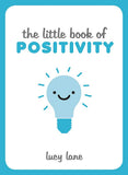 The Little Book of Positivity