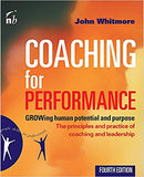 Coaching for Performance: GROWing Human Potential and Purpose -
