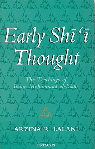 Early Shi'i Thought - The Teachings of Imam Muhammad al-Baqir