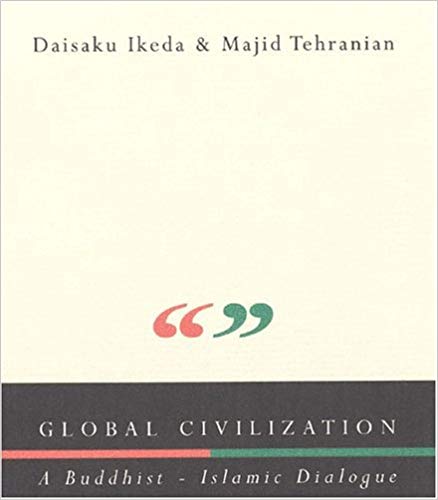 Global Civilization: A Buddhist-Islamic Dialogue