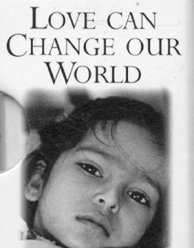 Love can change our world