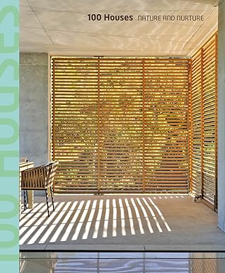 100 Houses - Nature and Nurture
