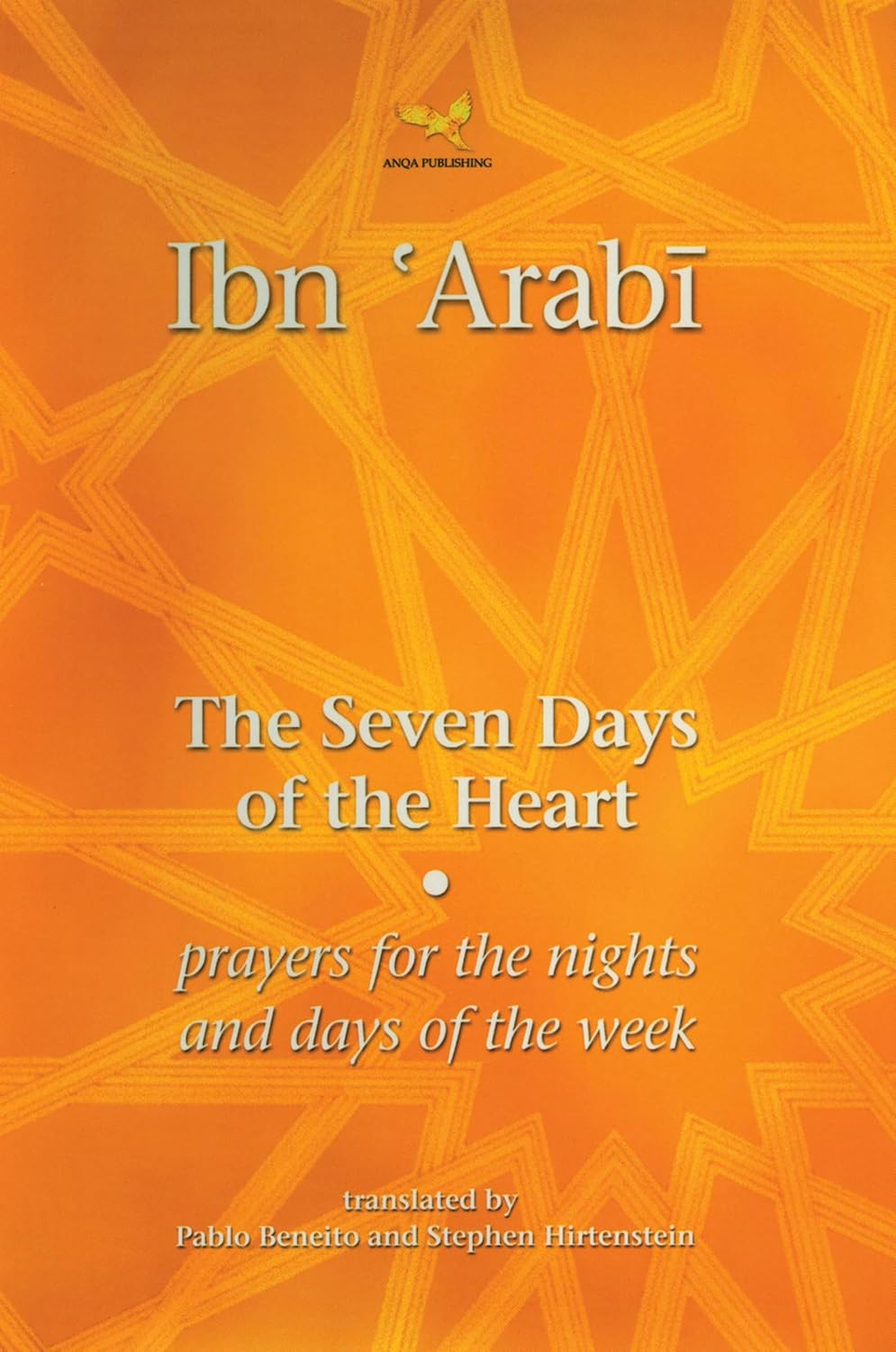 Seven Days of the Heart: Prayers for the Nights &amp; Days of the Week