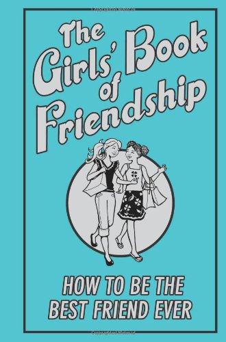 The Girls' Book Of Friendship