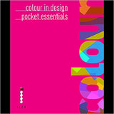 Colour in Design: Pocket Essentials