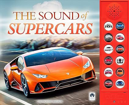The Sound Of Supercars: Interactive sound book for young supercar