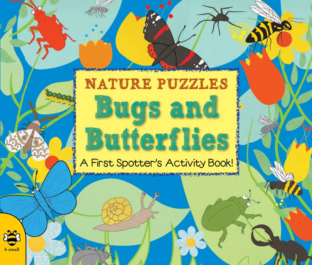 Nature Puzzles: Bugs and Butterflies - A First Spotter's Activity Book