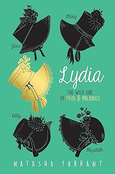 Lydia - The Wild Girl of Pride and Prejudice