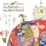The Parrot and the Merchant (Tales by Rumi)