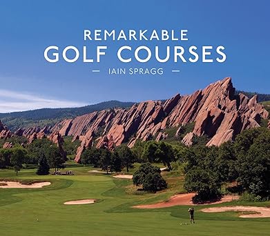 Remarkable Golf Courses