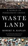 Waste Land: A World in Permanent Crisis
