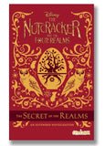 The Nutcracker and the Four Realms: The Secret of the Realms - An Extended Novelization