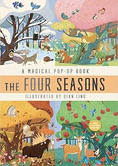 The Four Seasons A Magical Pop Up Book