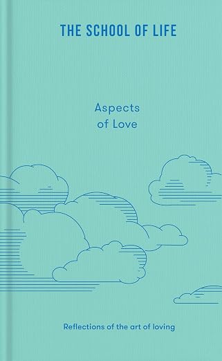 Aspects of Love: Reflections on the art of loving
