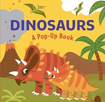 Dinosaurs  A Pop Up Book