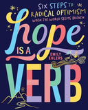 Hope Is a Verb - Six Steps to Radical Optimism When the World Seems Broken