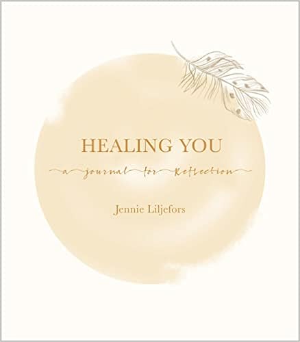 Healing You - A Journal for Reflection