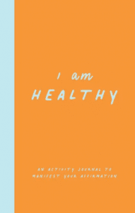 I AM Affirmation Series : I Am Healthy