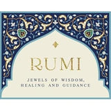Rumi: Jewels of Wisdom, Healing and Guidance