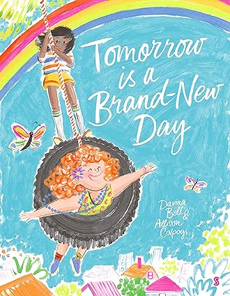 Tomorrow Is a Brand-New Day