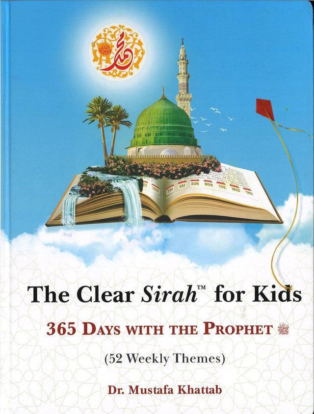 The Clear Sirah Made Easy 365 Days With The Prophet ﷺ