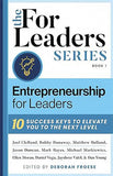 Entrepreneurship For Leaders - 10 Success Keys To Elevate You To The Next Level