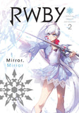 RWBY Official Manga Anthology Vol 2: MIRROR MIRROR: Volume 2
