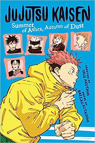 Jujutsu Kaisen: Summer of Ashes, Autumn of Dust
