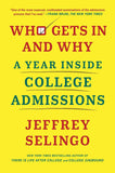 Who Gets In and Why - A Year Inside College Admissions