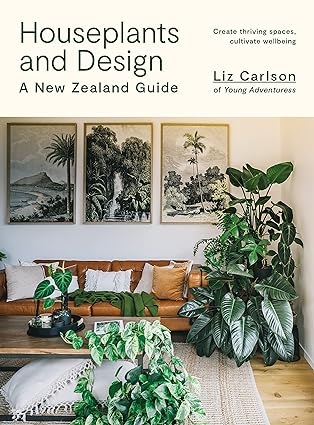 Houseplants and Design - A New Zealand Guide