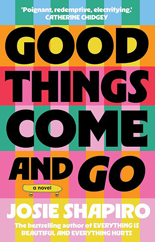 Good Things Come and Go