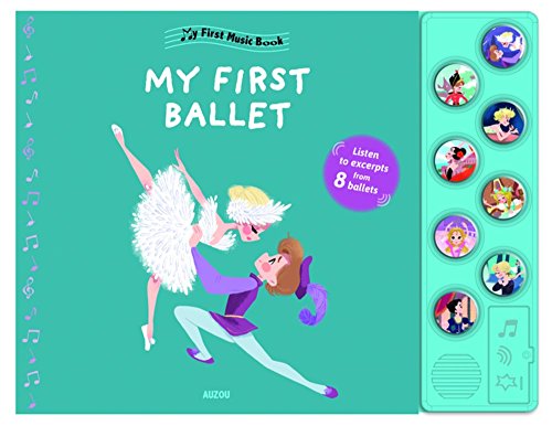 My First Ballets (First Music Book) (My First Music Book)