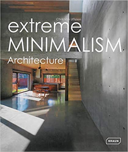 Extreme Minimalism - Architecture