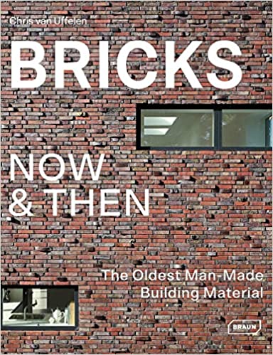 Bricks Now and Then - The Oldest Man-Made Building Material