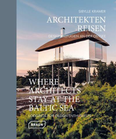 Where Architects Stay at the Baltic Sea - Lodgings for Design Enthusiasts