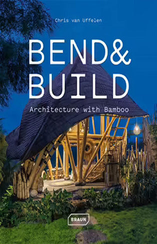 Bend and Build: Architecture with Bamboo