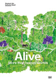 Alive - More than human worlds