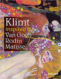 Klimt - Inspired by Rodin, Van Gogh, Matisse
